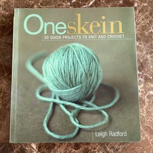 One Skein, 30 Quick Projects to Knit & Crochet, by Leigh Redford, EUC, org owner